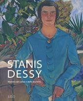 Stanis Dessy. Maestro del colore e delle tecniche