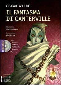 Il fantasma di Canterville. Un racconto material-idealistico. Con CD Audio formato MP3 - Oscar Wilde - Libro Edizioni Angolo Manzoni 2010, Junior dislessia | Libraccio.it