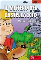 Il mistero del castellaccio