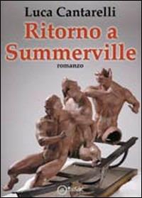 Ritorno a Summerville - Luca Cantarelli - Libro EdiGiò 2010, Le giraffe | Libraccio.it