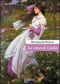 La casa di Linda - Mariapaola Perucca - Libro EdiGiò 2010, Le giraffe | Libraccio.it