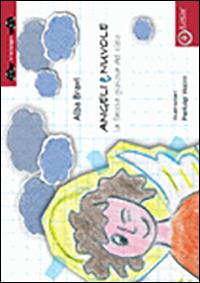 Angeli e nuvole - Alba Bravi - Libro EdiGiò 2010 | Libraccio.it