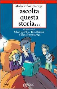 Ascolta questa storia... - Michele Sommaruga - Libro EdiGiò 2012, Le tartarughe | Libraccio.it