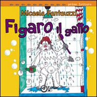 Figaro il gatto - Micaela Fantauzzi - Libro EdiGiò 2014, Le tartarughe | Libraccio.it
