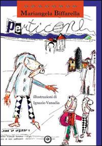 Perticone. Ediz. illustrata - Mariangela Biffarella - Libro EdiGiò 2014, Le tartarughe | Libraccio.it