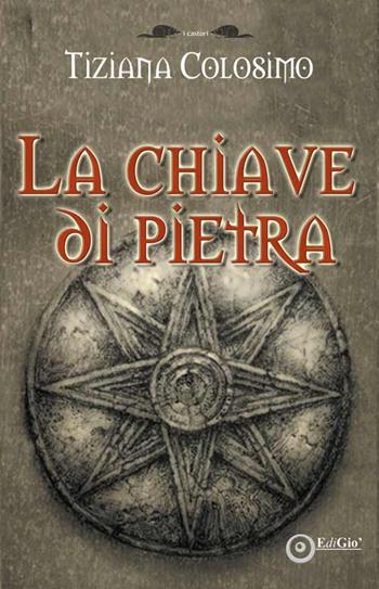 La chiave di pietra - Tiziana Colosimo - Libro EdiGiò 2015, I castori | Libraccio.it