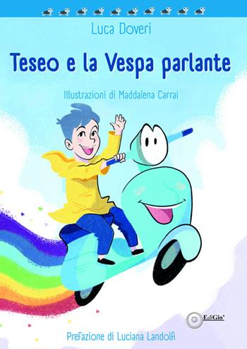 Teseo e la Vespa parlante - Luca Doveri - Libro EdiGiò 2020, Le tartarughe | Libraccio.it