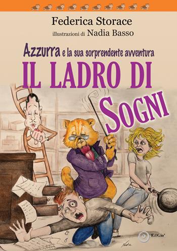 Il ladro di sogni  - Libro EdiGiò 2021 | Libraccio.it