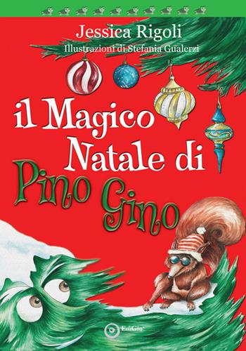Il magico Natale di Pino Gino - Jessica Rigoli - Libro EdiGiò 2021, Le tartarughe | Libraccio.it