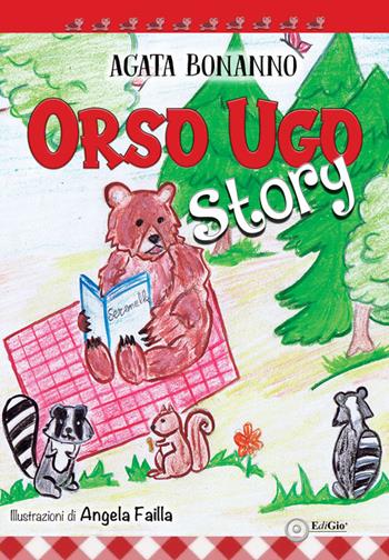 Orso Ugo Story - Agata Bonanno - Libro EdiGiò 2022, Le tartarughe | Libraccio.it