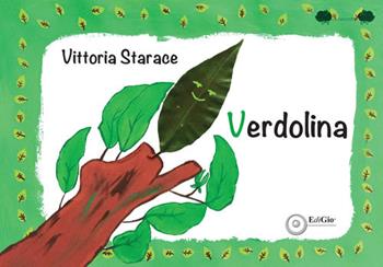 Verdolina. Ediz. a colori - Vittoria Starace - Libro EdiGiò 2022, Le ranocchie | Libraccio.it