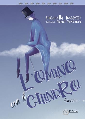 L'omino con il cilindro - Antonella Rossetti - Libro EdiGiò 2023, Le tartarughe | Libraccio.it
