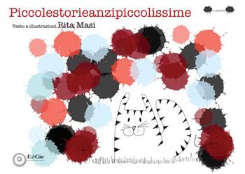 Piccolestorieanzipiccolissime - Rita Masi - Libro EdiGiò 2023, Le ranocchie | Libraccio.it