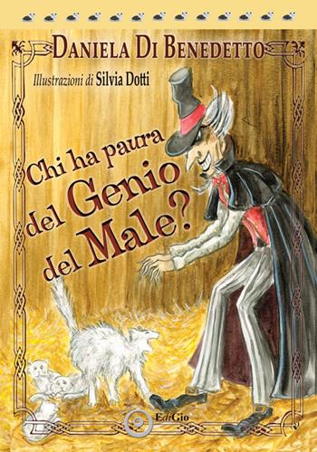 Chi ha paura del genio del male? - Daniela Di Benedetto - Libro EdiGiò 2024, Le tartarughe | Libraccio.it
