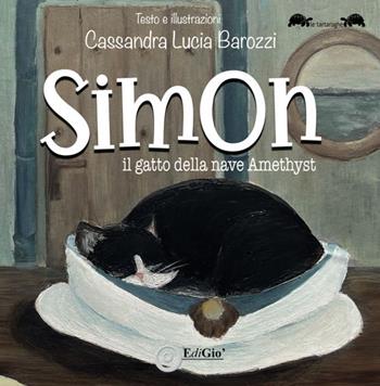 Simon. Il gatto della nave Amethyst. Ediz. a caratteri grandi - Cassandra Lucia Barozzi - Libro EdiGiò 2025, Le tartarughe | Libraccio.it