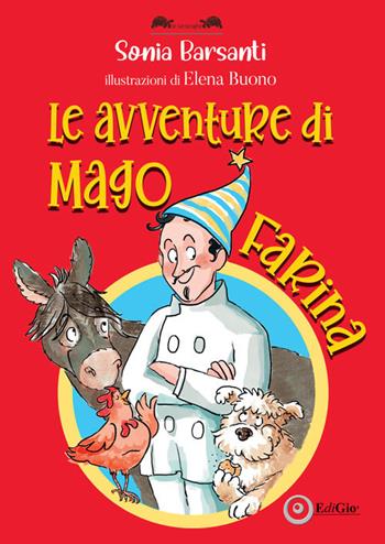 Le avventure di Mago Farina - Sonia Barsanti - Libro EdiGiò 2026, Le tartarughe | Libraccio.it