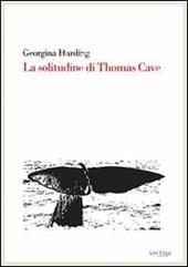 La solitudine di Thomas Cave