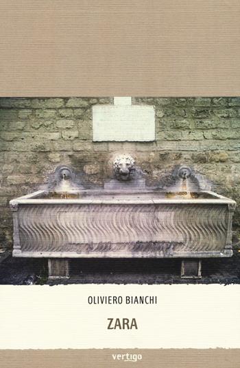 Zara - Oliviero Bianchi - Libro Vertigo 2015, Preziosi | Libraccio.it