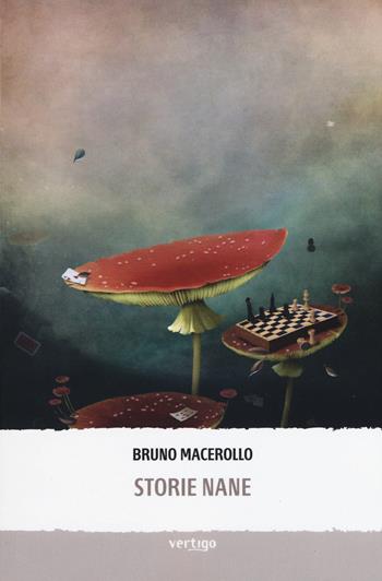 Storie nane - Bruno Macerollo - Libro Vertigo 2018, Approdi | Libraccio.it