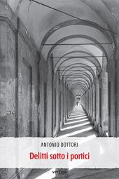 Delitti sotto i portici