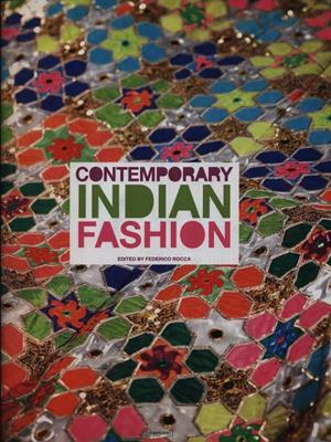 Contemporary Indian fashion. Ediz. illustrata  - Libro Damiani 2009 | Libraccio.it
