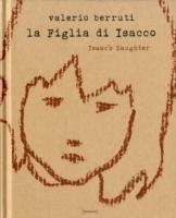 La figlia di Isacco - Valerio Berruti - Libro Damiani 2020 | Libraccio.it