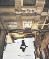 Marina Paris. Other spaces other chances. Catalogo della mostra (Saint-Étienne, 15 maggio-22 agosto 2010). Ediz. italiana, inglese e francese