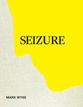 Seizure. Ediz. illustrata