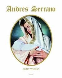 Holy works. Ediz. illustrata - Andres Serrano, Germano Celant - Libro Damiani 2012, Fotografia | Libraccio.it