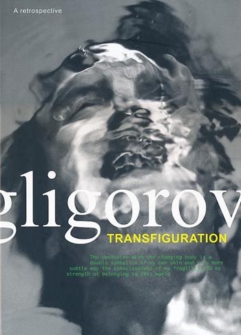 Transfiguration. A retrospective. Ediz. inglese - Robert Gligorov - Libro Damiani 2013, Arte contemporanea | Libraccio.it