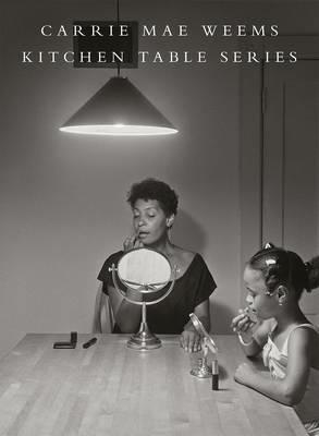 Kitchen table series - Carrie Mae Weems - Libro Damiani 2016 | Libraccio.it