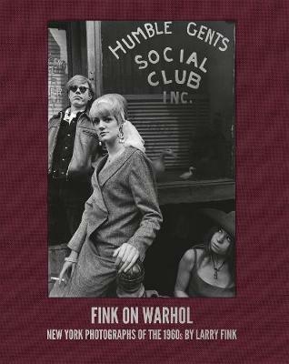 Fink on Warhol: New York photographs of the 1960's. Ediz. illustrata - Larry Fink - Libro Damiani 2017 | Libraccio.it