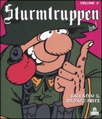 Salvaten il soldato Fritz. Sturmtruppen. Vol. 4 - Bonvi - Libro Magazzini Salani 2008 | Libraccio.it