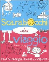 Scarabocchi da viaggio - Nikalas Catlow - Libro Magazzini Salani 2009 | Libraccio.it