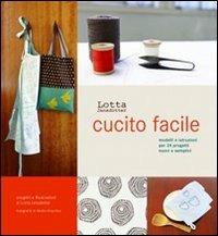 Cucito facile - Lotta Jansdotter - Libro Magazzini Salani 2009 | Libraccio.it