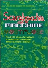 Scarabocchia con le macchine mostruose