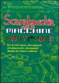 Scarabocchia con le macchine mostruose - Ben Meadowcrof - Libro Magazzini Salani 2010 | Libraccio.it