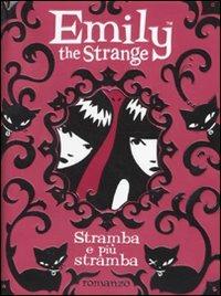 Stramba e più stramba. Emily the strange - Rob Reger, Jessica Gruner - Libro Magazzini Salani 2010 | Libraccio.it