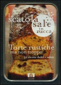 Torte rustiche ma non troppo. 50 ricette dolci e salate. Scatole sale in zucca. Con gadget - Nicole Seeman - Libro Magazzini Salani 2010 | Libraccio.it