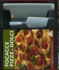 Focacce, pizze e dolci. Il meglio delle ricette da forno. Con gadget  - Libro Magazzini Salani 2010 | Libraccio.it