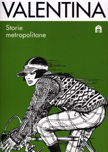 Valentina. Storie metropolitane - Guido Crepax - Libro Magazzini Salani 2012 | Libraccio.it