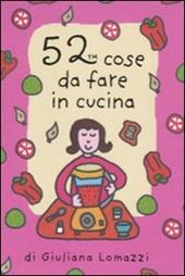 52 cose da fare in cucina. Carte - Giuliana Lomazzi - Libro Magazzini Salani 2011, 52 cose da fare | Libraccio.it