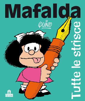 Mafalda. Tutte le strisce - Quino - Libro Magazzini Salani 2020 | Libraccio.it