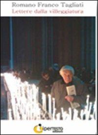 Lettere dalla villeggiatura - Romano F. Tagliati - Libro Iperedizioni 2009, Poesia | Libraccio.it