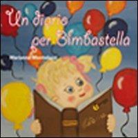 Un diario per Bimbastella - Marianna Montelucci - Libro Iperedizioni 2012, Iper children | Libraccio.it