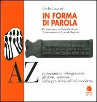 In forma di parola - Paolo Leveni - Libro Book Time 2009 | Libraccio.it