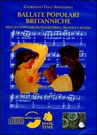 Ballate popolari britanniche. Con CD Audio  - Libro Book Time 2010 | Libraccio.it