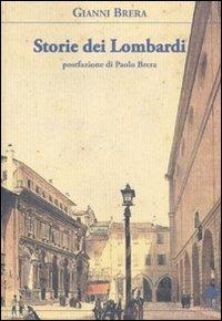 Storie dei lombardi - Gianni Brera - Libro Book Time 2011, I libri di Gianni Brera | Libraccio.it