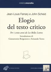 Elogio del testo critico. Per i cento anni de «Les belles lettres»