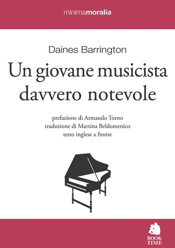 Un giovane musicista davvero notevole. Testo inglese a fronte - Daines Barrington - Libro Book Time 2021, Minimamoralia | Libraccio.it